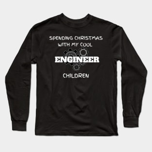 Spending Christmas with my cool Engineer Children Long Sleeve T-Shirt